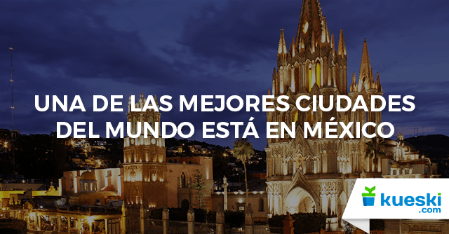 Pueblos Mágicos: San Miguel de Allende
